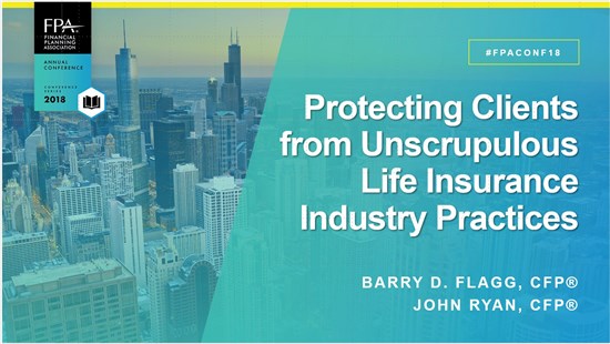 Protecting Clients
from Unscrupulous
Life Insurance
Industry Practices Protecting Clients from Unscrupulous Life Insurance Industry Practices