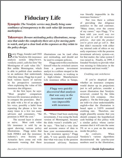 "Veralytic may finally bring some semblance of transparency to the cash value life insurance marketplace." - Bob Veres